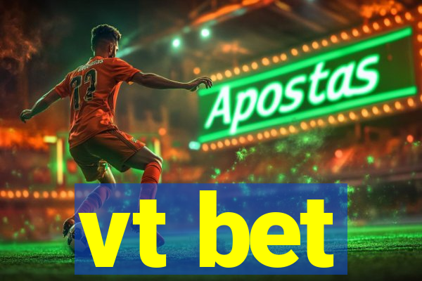 vt bet